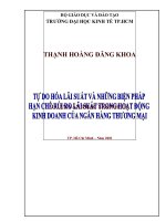 (Luận văn thạc sĩ file word) Tự do hóa lãi suất và những biện pháp hạn chế rủi ro lãi suất trong hoạt động kinh doanh của ngân hàng thương mại