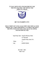 (TIỂU LUẬN) PHÁT TRIỂN kỹ NĂNG GIAO TIẾP CHO TRẺ 5 6 TUỔI THÔNG QUA TRÒ CHƠI ĐÓNG VAI THEO CHỦ đề ở TRƯỜNG mầm NON HOA đào, QUẬN BA ĐÌNH, THÀNH PHỐ hà nội 