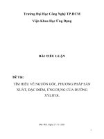 (TIỂU LUẬN) TIỂU LUẬN đề tài tìm HIỂU về NGUỒN gốc, PHƯƠNG PHÁP sản XUẤT, đặc điểm, ỨNG DỤNG của ĐƯỜNG XYLITOL 