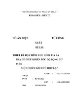 ĐỒ án điện tử CÔNG SUẤT đề tài THIẾT kế bộ CHỈNH lưu HÌNH TIA BA PHA để điều KHIỂN tốc độ ĐỘNG cơ điện một CHIỀU KÍCH từ độc lập 