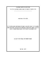 Luận văn thạc sĩ USSH tư tưởng hồ chí minh về độc lập dân tộc và ý nghĩa đối với việc giải quyết mối quan hệ giữa độc lập, tự chủ và hội nhập quốc tế ở việt nam hiện nay 
