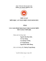 (TIỂU LUẬN) TIỂU LUẬN môn học AN TOÀN điện TOÁN đám mây đề tài các GIẢI PHÁP bảo mật CHO CLOUD TRÊN nền TẢNG VMWARE 