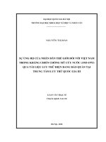 Luận văn thạc sĩ USSH sự ủng hộ của nhân dân thế giới đối với việt nam trong cuộc kháng chiến chống mỹ cứu nước (1955   1975) qua tài liệu lưu trữ đang bảo quản tại trung tâm lưu trữ quốc gia III 