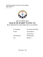 ĐỒ án môn học MẠCH TÍCH hợp TƯƠNG tự đề tài thiết kế bộ OTA dùng cấu hình three current mirror 