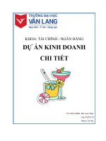 (TIỂU LUẬN) dự án KINH DOANH CHI TIẾT sản phẩm mũi nhọn của doanh nghiệp hướng đến là những sản phẩm có lợi cho sức khỏe như nước ép trái cây, trà thảo mộc, nước detox, 