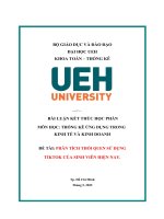(TIỂU LUẬN) môn học THỐNG kê ỨNG DỤNG TRONG KINH tế và KINH DOANH đề tài PHÂN TÍCH THÓI QUEN sử DỤNG TIKTOK của SINH VIÊN HIỆN NAY  