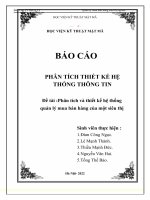 (TIỂU LUẬN) PHÂN TÍCH THIẾT kế hệ THỐNG THÔNG TIN đề tài phân tích và thiết kế hệ thống quản lý mua bán hàng của một siêu thị 