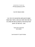 Các yếu tố ảnh hưởng đến quyết định chọn học tiếng anh giao tiếp cho trẻ em của phụ huynh tại trung tâm ngoại ngữ quốc tế việt mỹ   avis 