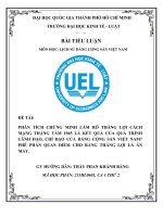 (TIỂU LUẬN) PHÂN TÍCH CHỨNG MINH làm rõ THẮNG lợi CÁCH MẠNG THÁNG tám 1945 là kết QUẢ của QUÁ TRÌNH LÃNH đạo, CHỈ đạo của ĐẢNG CỘNG sản VIỆT NAM PHÊ PHÁN QUAN điểm 