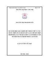 So sánh hiệu quả khởi mê, thoát mê và tác dụng trên tuần hoàn giữa gây mê kết hợp propofol TCI với ketamin và etomidat với sevofluran ở bệnh nhân cao tuổi 
