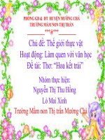Chủ đề: Thế giới thực vật Hoạt động: Làm quen với văn học Đề tài: Thơ: “Hoa kết trái”