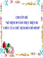 CHUYÊN ĐỀ “KỈ NIỆM 50 NĂM THỰC HIỆN DI CHÚC CỦA CHỦ TỊCH HỒ CHÍ MINH”