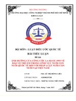 (TIỂU LUẬN) tiểu luận đề tài ảnh hưởng của công ước la haye 1993 về bảo vệ trẻ em trong lĩnh vực nuôi con nuôi quốc tế đối với pháp luật nuôi con nuôi tại việt nam 