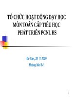 TỔ CHỨC HOẠT ĐỘNG DẠY HỌC MÔN TOÁN CẤP TIỂU HỌC PHÁT TRIỂN PCNL HS