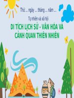 Tự nhiên xã hội DI TÍCH LỊCH SỬ - VĂN HĨA VÀ CẢNH QUAN THIÊN NHIÊN