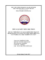 (TIỂU LUẬN) TIỂU LUẬN kết THÚC học PHẦN đề tài “PHÊ PHÁN các QUAN điểm PHỦ NHẬN sứ MỆNH LỊCH sử của GIAI cấp CÔNG NHÂN HIỆN NAY và ý NGHĨA của VIỆC NGHIÊN cứu này 