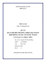 (TIỂU LUẬN) TIỂU LUẬN môn tư pháp quốc tế đề tài QUAN hệ bồi THƯỜNG THIỆT hại NGOÀI hợp ĐỒNG có yếu tố nước NGOÀI lý LUẬN và THỰC TIỄN 