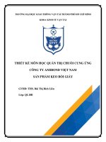 THIẾT kế môn học QUẢN TRỊ CHUỖI CUNG ỨNG CÔNG TY AMIBOND VIỆT NAM sản PHẨM KEO bồi GIẤY 