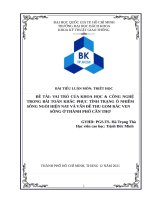 (TIỂU LUẬN) VAI TRÒ của KHOA học  CÔNG NGHỆ TRONG bài TOÁN KHẮC PHỤC TÌNH TRẠNG ô NHIỄM SÔNG NGÒI HIỆN NAY và vấn đề THU GOM rác VEN SÔNG ở THÀNH PHỐ cần THƠ 
