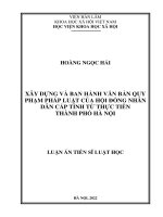 (LUẬN án TIẾN sĩ) xây dựng và ban hành văn bản quy phạm pháp luật của hội đồng nhân dân cấp tỉnh từ thực tiễn thành phố hà nội 