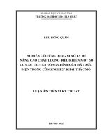 (LUẬN án TIẾN sĩ) nghiên cứu ứng dụng vi xử lý để nâng cao chất lượng điều khiển một số cơ cấu truyền động chính của máy xúc điện trong công nghiệp khai thác mỏ 