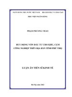 (LUẬN án TIẾN sĩ) huy động vốn đầu tư cho khu, cụm công nghiệp trên địa bàn tỉnh phú thọ 