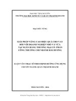 LUẬN văn THẠC sĩ HAY giải pháp nâng cao hiệu quả cho vay đối với doanh nghiệp nhỏ và vừa tại ngân hàng thương mại cổ phần công thương chi nhánh hải dương 