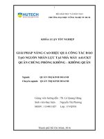 LUẬN văn THẠC sĩ HAY giải pháp nâng cao hiệu quả công tác đào tạo nguồn nhân lực tại nhà máy a41 ckt quân chủng phòng không   không quân​ 