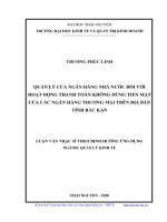 LUẬN văn THẠC sĩ HAY quản lý của ngân hàng nhà nước đối với hoạt động thanh toán không dùng tiền mặt của các ngân hàng thương mại trên địa bàn tỉnh bắc kạn​ 