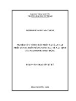 LUẬN văn THẠC sĩ HAY nghiên cứu tính chất phát xạ của chất phát quang trên màng nano bạc để xác định các plasmonic 