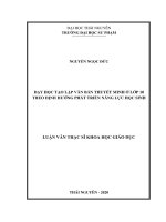 LUẬN văn THẠC sĩ HAY dạy học tạo lập văn bản thuyết minh ở lớp 10 theo định hướng phát triển năng lực học sinh 