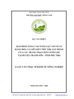 LUẬN văn THẠC sĩ HAY giải pháp nâng cao năng lực sản xuất hàng hóa và liên kết tiêu thu sản phẩm của các trang trại chăn nuôi lợn tại huyện thanh sơn, tỉnh phú thọ​ 