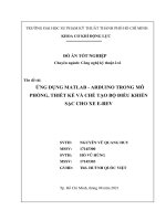 (Đồ án tốt nghiệp ngành Công nghệ kỹ thuật Ô tô) Ứng dụng Matlab  Arduino trong mô phỏng, thiết kế và chế tạo bộ điều khiển sạc cho xe EREV