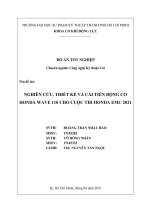 (Đồ án tốt nghiệp ngành Công nghệ kỹ thuật Ô tô) Nghiên cứu, thiết kế và cải tiến động cơ Honda Wave 110 cho cuộc thi Honda EMC 2021