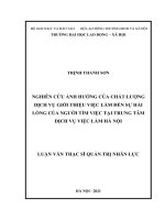 Luận văn thạc sĩ nghiên cứu ảnh hưởng của chất lượng dịch vụ giới thiệu việc làm đến sự hài lòng của người tìm việc tại trung tâm dịch vụ việc làm hà nội 