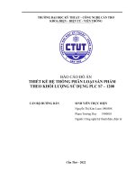 BÁO cáo đồ án THIẾT kế hệ THỐNG PHÂN LOẠI sản PHẨM THEO KHỐI LƯỢNG sử DỤNG PLC s7 – 1200 