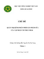 CHỦ đề QUẢN TRỊ KÊNH PHÂN PHỐI sản PHẨM sữa của tập đoàn TH TRUE MILK 