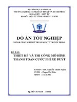 (Đồ án tốt nghiệp) Thiết kế và thi công mô hình thanh toán cước phí xe buýt