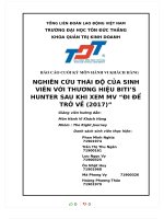 NGHIÊN cứu THÁI độ của SINH VIÊN với THƯƠNG HIỆU BITI’S HUNTER SAU KHI XEM MV đi để TRỞ về (2017) 