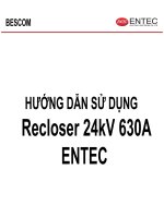 HƯỚNG DẪN SỬ DỤNG Recloser 24kV 630A ENTEC