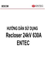 HƯỚNG DẪN SỬ DỤNG Recloser 24kV 630A ENTEC