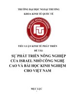 TIỂU LUẬN KINH TẾ PHÁT TRIỂN SỰ PHÁT TRIỂN NÔNG NGHIỆP CỦA ISRAEL NHỜ CÔNG NGHỆ CAO VÀ BÀI HỌC KINH NGHIỆM CHO VIỆT NAM