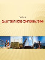 Bài giảng CHUYÊN ĐỀ  QUẢN LÝ CHẤT LƯỢNG CÔNG TRÌNH XÂY DỰNG