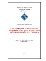KHẢO SÁT MỘT SỐ CHỈ TIÊU SINH LÝ SINH HÓA MÁU VÀ THEO DÕI HIỆU QUẢ ĐIỀU TRỊ BỆNH VIÊM GAN TRÊN CHÓ
