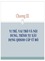 Chương III VỊ TRÍ, VAI TRÒ VÀ NỘI DUNG, TRÌNH TỰ XÂY DỰNG QHSDĐ CẤP VĨ MÔ Slide bài giảng Quy hoạch Sử dụng đất