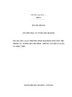 Tiểu luận   phương pháp đại đoàn kết dân tộc trong tư tưởng hồ chí minh   những vấn đề lý luận và thực tiễn