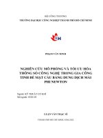 Nghiên cứ mô phỏng và tối ưu hoá thông số công nghệ trong gia công tinh bề mặt cầu bằng dung dịch mài phi Newton :Luận văn Thạc sĩ  Chuyên ngành: Kỹ thuật Cơ khí