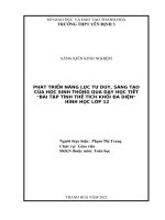 Skkn phát triển năng lực tư duy sáng tạo của học sinh thông qua dạy học tiết bài tập tính thể tích khối đa diện hình học lớp 12