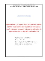 Skkn định hướng các dạng toán bài phương trình đường tròn (hình học 10) để xay dựng kiến thức cho học sinh biết vận dụng giải một số dạng toán về số phức (giải tích 12)