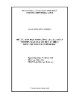 Skkn hướng dẫn học sinh lớp 12 giải bài toán tìm min, max của môđun số phức bằng phương pháp hình học